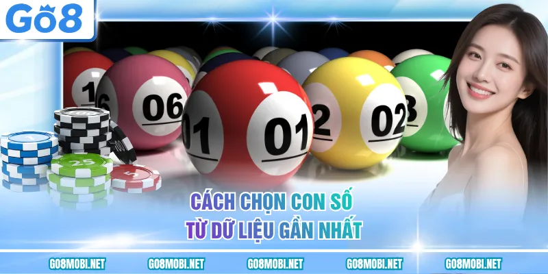 Cách chọn con số từ dữ liệu gần nhất