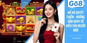 Nổ Hũ Quyết Chiến - Hướng Dẫn Quay Dễ Hiểu Cho Người Mới